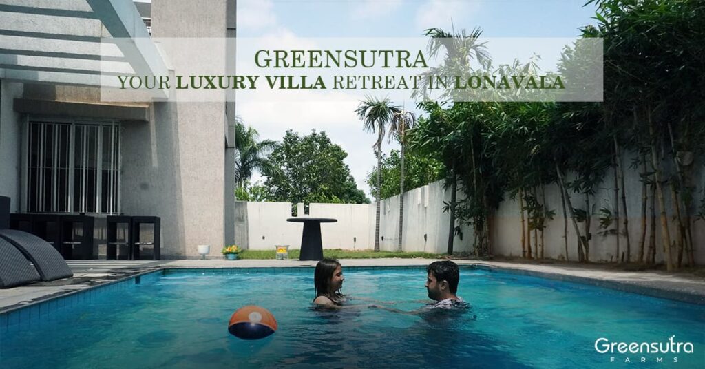 GreenSutra Your Luxury Villa Retreat in Lonavala