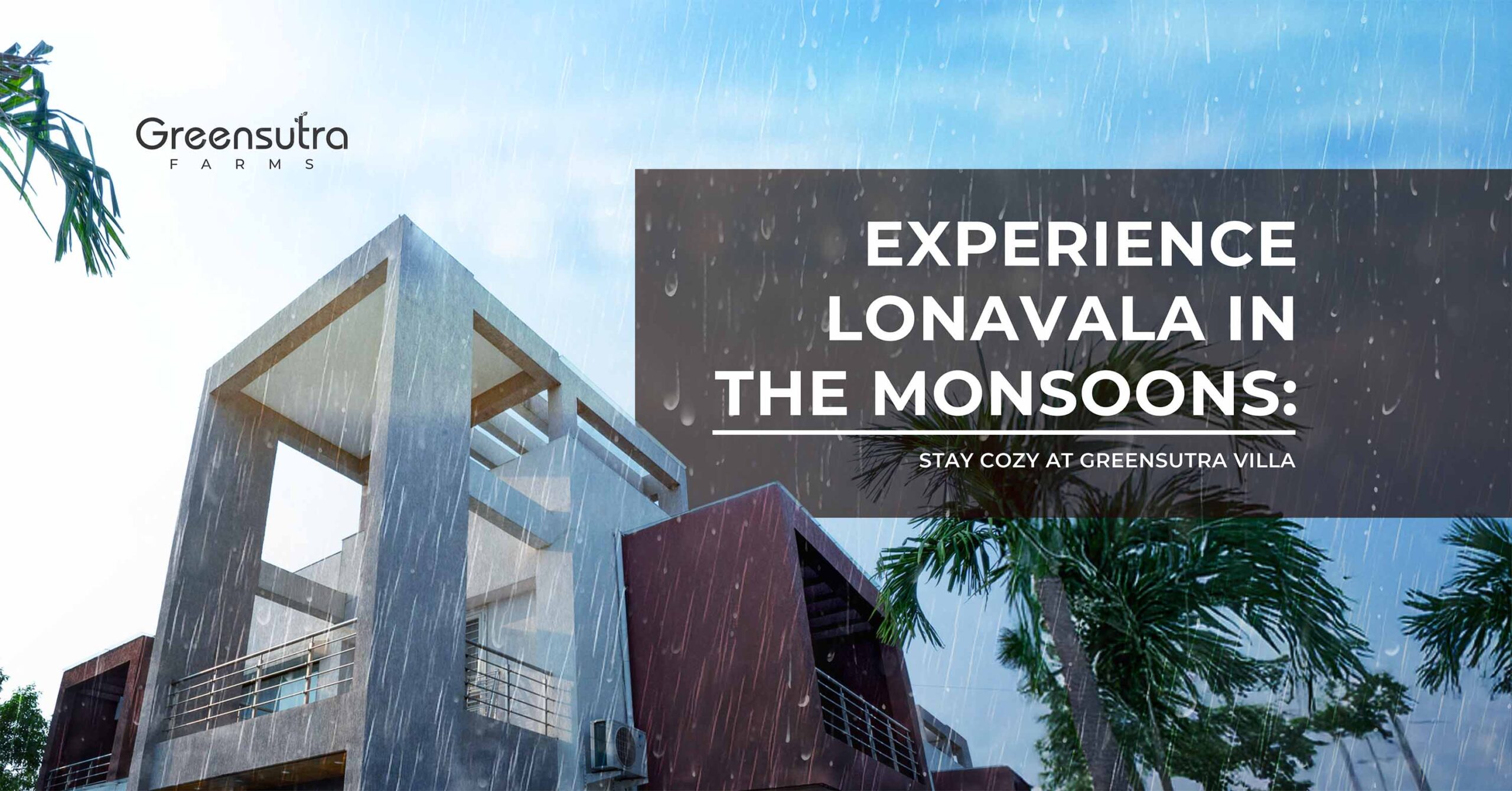 Experience Lonavala in the Monsoons: Stay Cosy at GreenSutra Villa