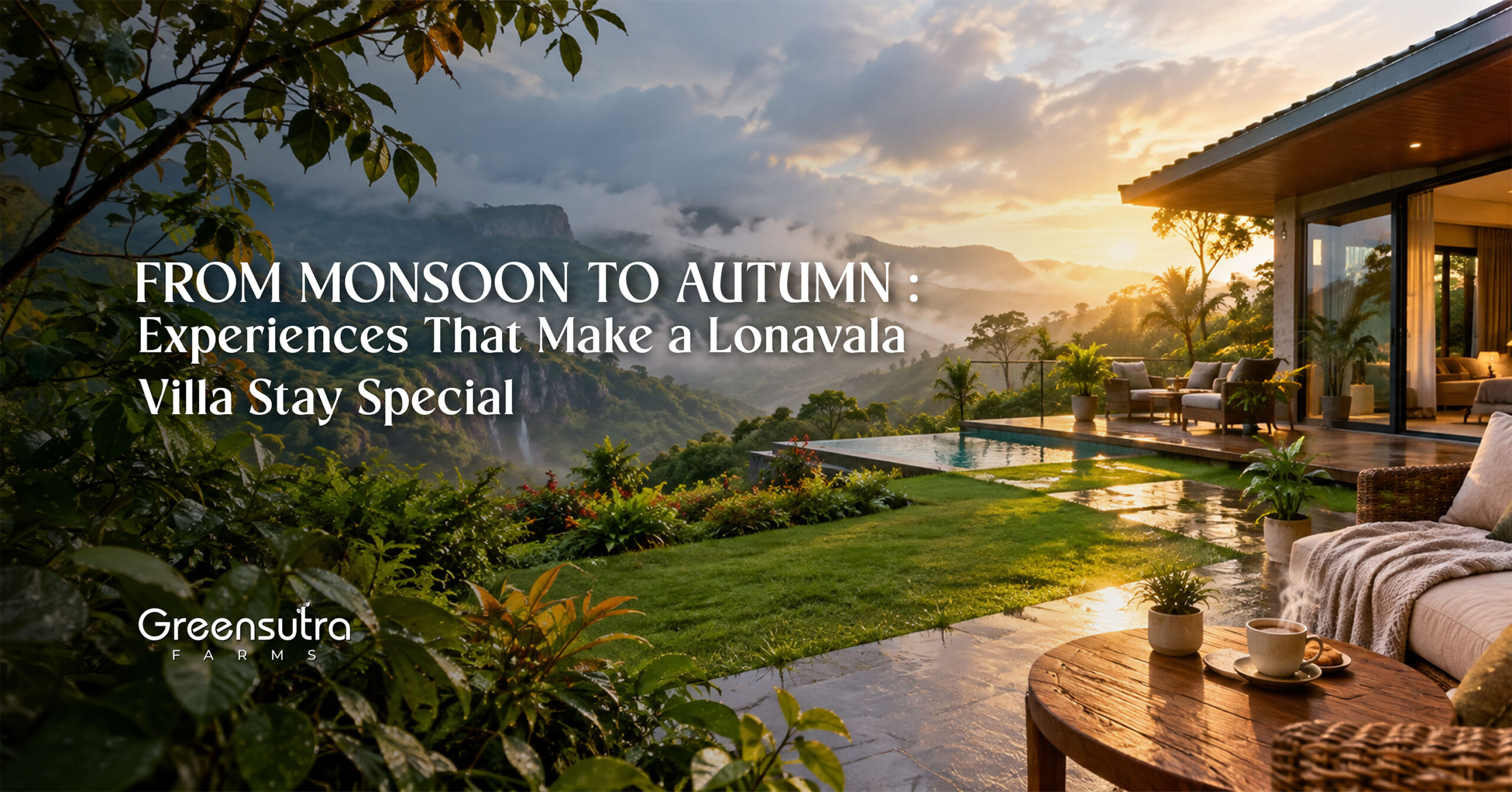 From Monsoon to Autumn: Experiences That Make a Lonavala Villa Stay Special